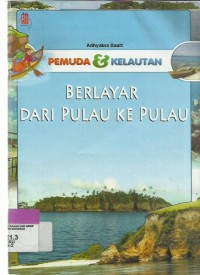 Berlayar dari Pulau ke Pulau