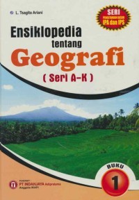 Ensiklopedia Geografi (A-K)